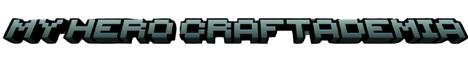 My Hero Craftademia - Minecraft Server