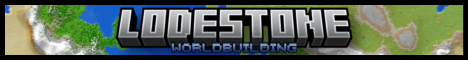 LODESTONE Worldbuilding - Minecraft Server