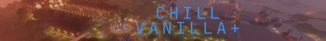 ChillVanilla+ - Minecraft Server