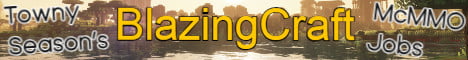 BlazingCraft Founded 2011 Towny Survival Reborn - Minecraft Server