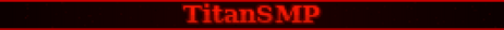 TitanSMP - Minecraft Server