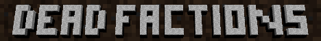 Dead Factions - Minecraft Server