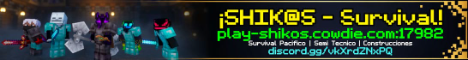 ¡SHIK@S - Survival! - Minecraft Server