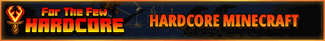 For The Few Hardcore - Minecraft Server