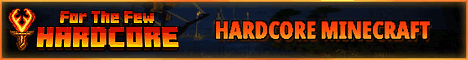 For The Few Hardcore - Minecraft Server