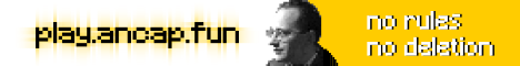 Ancap Semi-Anarchy - Minecraft Server