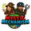 Mystic Mechanism