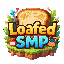 LoafedSMP
