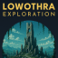 Lowothra Exploration